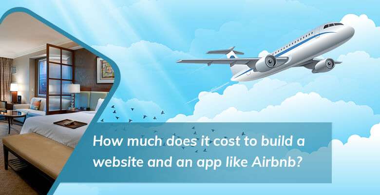 how much does it cost to build a website and an app like airbnb