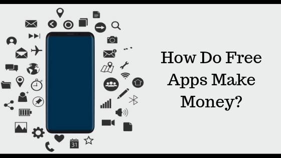 how do free apps make money find out proven monetization strategies