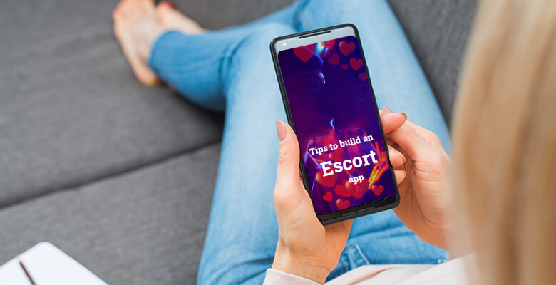 tips to build an escort app