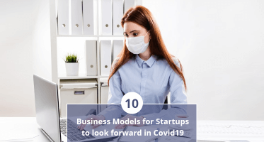 10 Business Model for Startups to look forward in covid-19