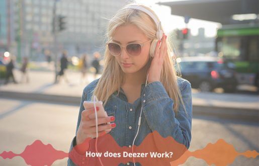 How Does Deezer Work?