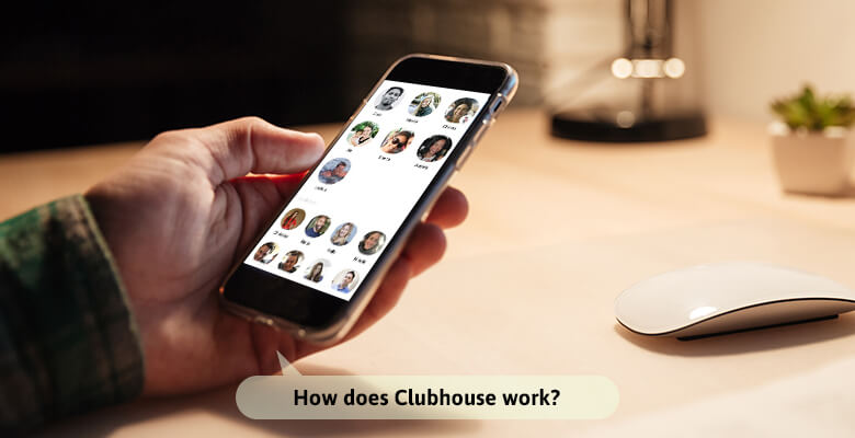 how does clubhouse work